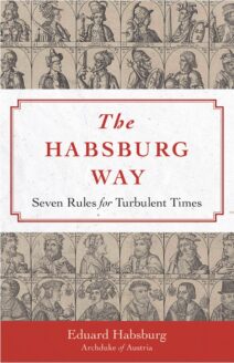 the habsburg way feat eduard habsburg