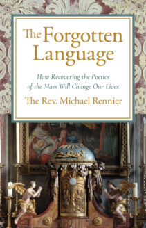 the poetic language of the mass feat fr michael rennier