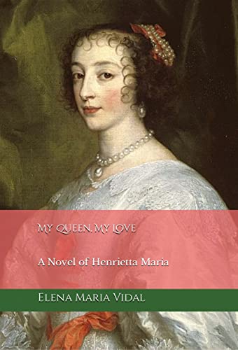 Recusant Queen: The White Martyrdom of Henrietta Maria in Stuart England
